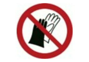 Signs - Forbidden to wear gloves
